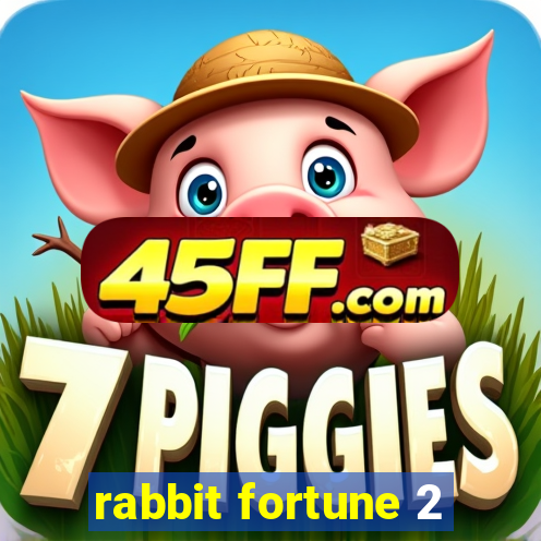 rabbit fortune 2